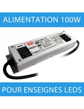 Alimentation pour enseigne LED transformateur 100 watts - 12 Volts