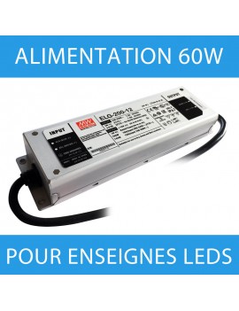 Alimentation pour enseigne LED transformateur 60 watts - 12 Volts